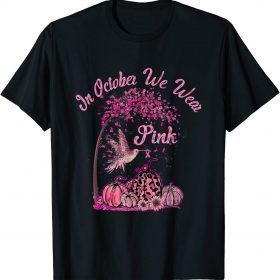 Pumpkin Pink In October We Wear Pink Month Breast Cancer T-Shirt