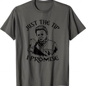 Official Just The Tip I Promise Scary Evil Halloween Mask Knife T-Shirt