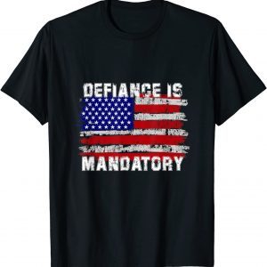 Defiance Is Mandatory Tee, Funny, Jokes, Sarcastic Tee T-Shirt