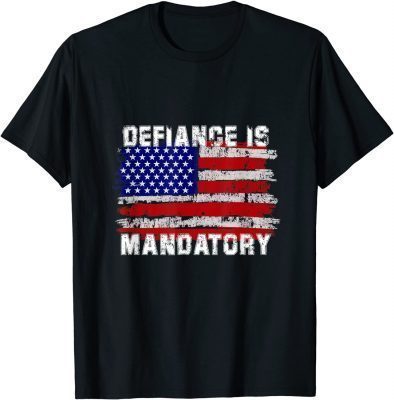 Defiance Is Mandatory Tee, Funny, Jokes, Sarcastic Tee T-Shirt