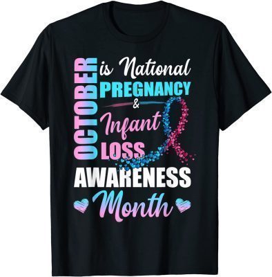 2021 October is the national pregnancy and infant loss awareness T-Shirt