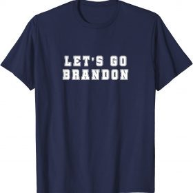 FJB Joe Biden Let's Go Brandon Block Lettering T-Shirt