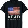 Official FJB Pro America US Distressed Flag F Joe FJB T-Shirt