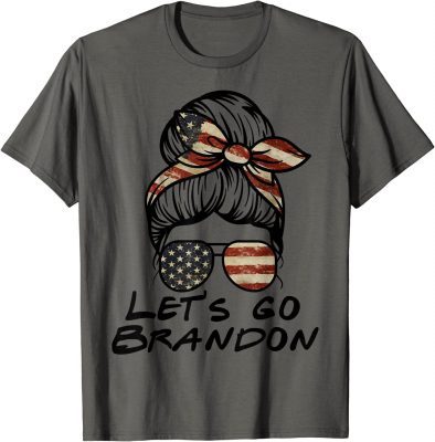 Let's Go Brandon, Lets Go Brandon Let's Go Brandon, Lets Go Brandon T-Shirt