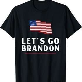 Funny Lets Go Brandon Shirt Funny Trending Lets Go Brandon Meme 2021 T-Shirt