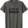 Lets Go Brandon Let's Go Brandon 2021 T-Shirt