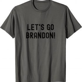 Lets Go Brandon Let's Go Brandon 2021 T-Shirt