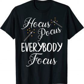 2021 Hocus Pocus Everybody Focus Halloween Funny Teacher Costume T-Shirt