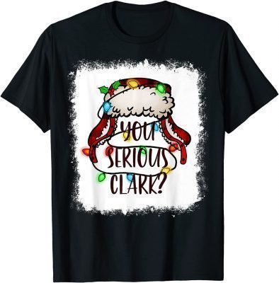 2021 Bleached You Serious Clark Merry Christmas Funny Christmas T-Shirt