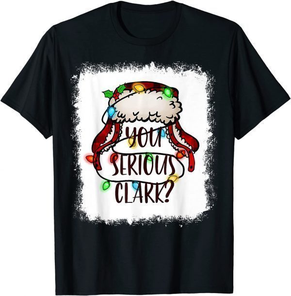 2021 Bleached You Serious Clark Merry Christmas Funny Christmas T-Shirt