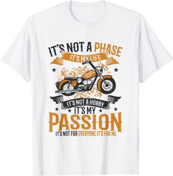 Funny Motorcycle Passion Biker Quote 2021 T-Shirt