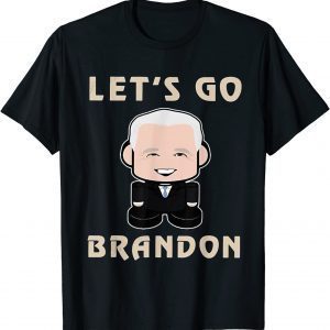 Let's Go Brandon Let's Go Brandon Let's Go Brandon Anti Biden T-Shirt