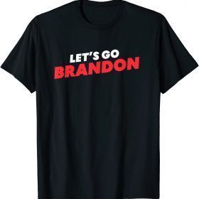 Classic Let's Go Brandon Funny F Joe Biden Sports Fan Chant T-Shirt