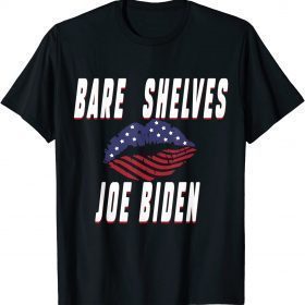 Bare Shelves Biden Funny Meme T-Shirt