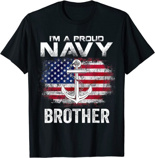 US Navy Proud Brother Proud US Navy Brother For Veteran Day T-Shirt