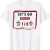 T-Shirt FJB Chant LGB Let's Go Brandon Funny Men Women US Flag Vintage Funny