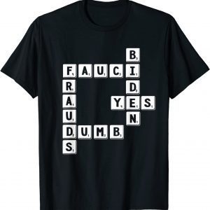 2021 Anti Biden Anti Fauci Scrabbled Crossword Puzzle Political T-Shirt