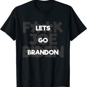 Lets Go Brandon Funny Meme T-Shirt