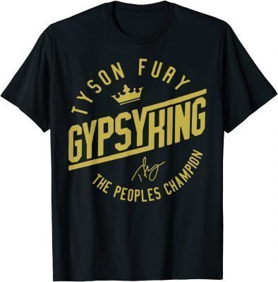 Tyson Fury Gypsy King The Peoples Champion Tee Shirt