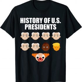History Of US Presidents Anti Biden Funny For Men Women T-Shirt
