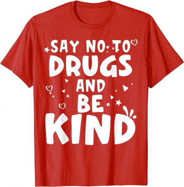 2021 Awareness Red Ribbon Week Say No To Say And Be Kindness kids T-Shirt