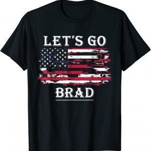 Let's Go Brad Conservative Anti Liberal US Flag T-Shirt