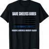 Bare Shelves Biden American Flag Funny Good Times T-Shirt