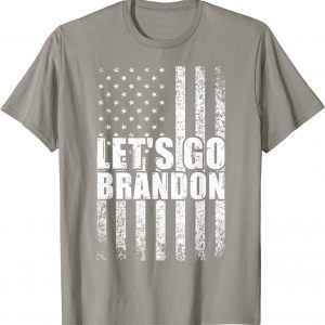 Let's Go Brandon Conservative Anti Liberal US Flag ,FJB Biden 2021 T-Shirt