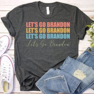 Let's Go Brandon Let's Go Brandon Let's Go Brandon FJB Biden Shirts