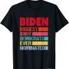 2021 Anti President Joe Biden Idiot Funny Democratic Republican T-Shirt