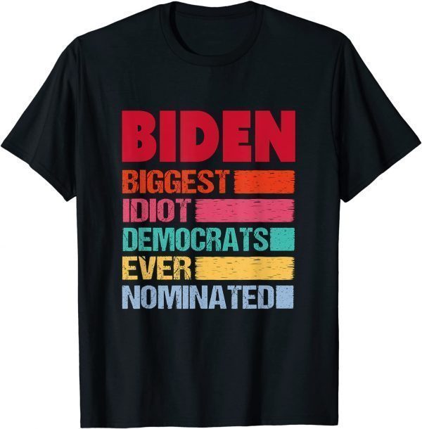 2021 Anti President Joe Biden Idiot Funny Democratic Republican T-Shirt