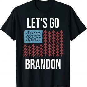Let's Go Brandon Biden Conservative Anti Liberal US Flag Anti Biden 2021 Tee Shirt