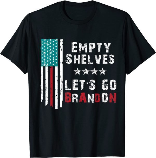 Official Lets Go Brandon & Empty Shelves Joe Impeach Biden Pro Trump T-Shirt