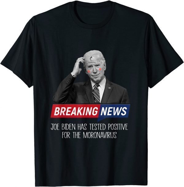 2021 Biden Buffering Breaking News for Man, Womans T-Shirt