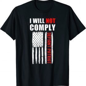 Defiant Patriot Conservative Medical Freedom 2021 Tee Shirts