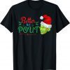 Classic Christmas Naughty Fauci Elf Funny Fauci Holiday Gnome T-Shirt