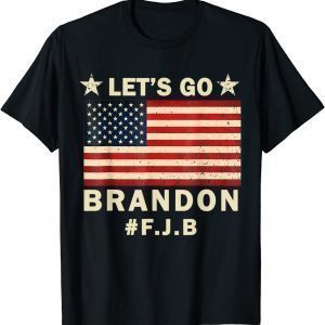 Let's Go Brandon Tee Conservative Anti Liberal US Flag #FJB T-Shirt