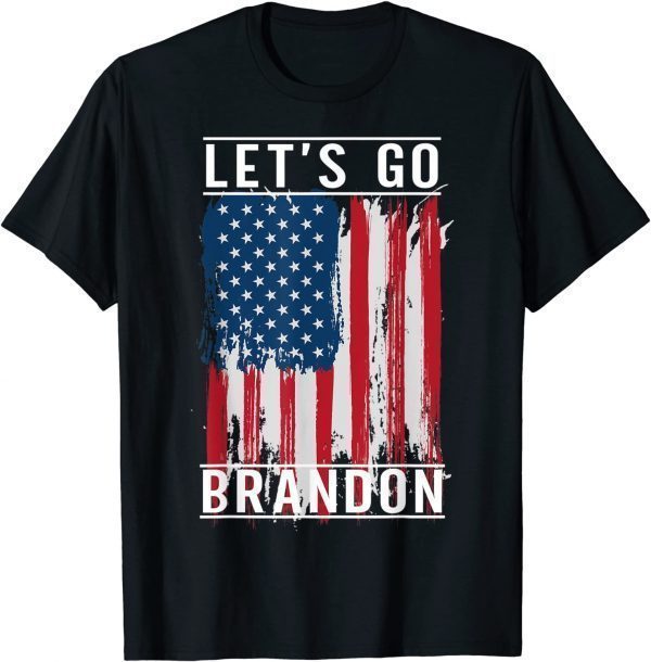 2021 Fuck Joe Biden Let's Go Brandon Conservative Anti Liberal US Flag T-Shirt