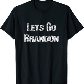 Classic Lets Go Brandon Gift T-Shirt
