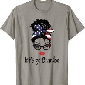 Lets Go Brandon ,let's go Brandon meme Biden Chant T-Shirt