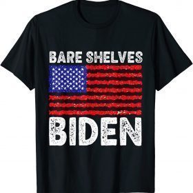 Bare Shelves Biden Gift Tee Shirts