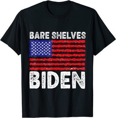 Bare Shelves Biden Gift Tee Shirts