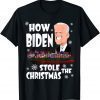 How Biden Stole The Christmas Biden Club Funny T-Shirt