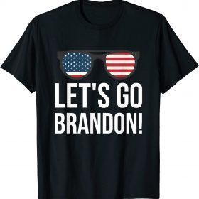 Fuck Biden ,Let's Go Brandon Conservative Anti Liberal Sunglass US Flag T-Shirt