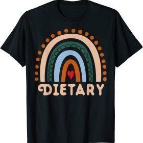 Dietary Rainbow Cute Appreciation Essential Workers T-Shirt