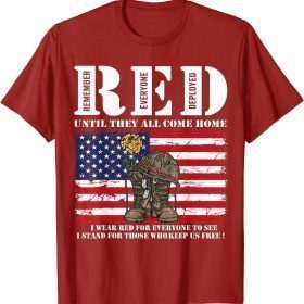 Until They Come Home My Soldier Red Friday Veterans Day T-Shirt