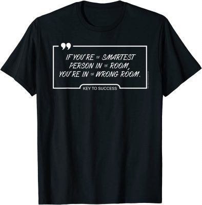 Smartest Person in The Room ,Wrong Room Graphic T-Shirt