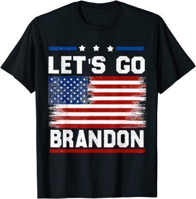 Let's Go Brandon Conservative Anti Liberal US Flag T-Shirt