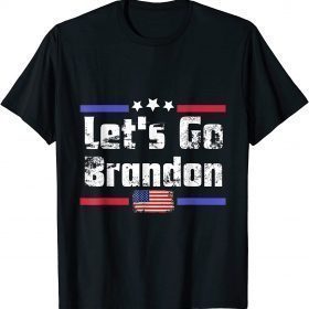 2021 Let's Go Brandon Shirt T-Shirt