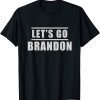 Let's Go Brandon Unisex Tee Shirt